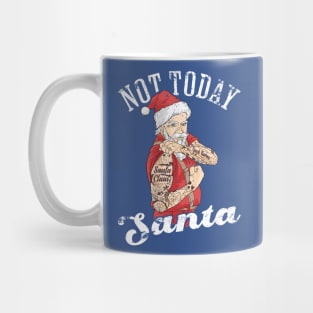 Not Today Santa Cool Santa Clause Funny Christmas Mug